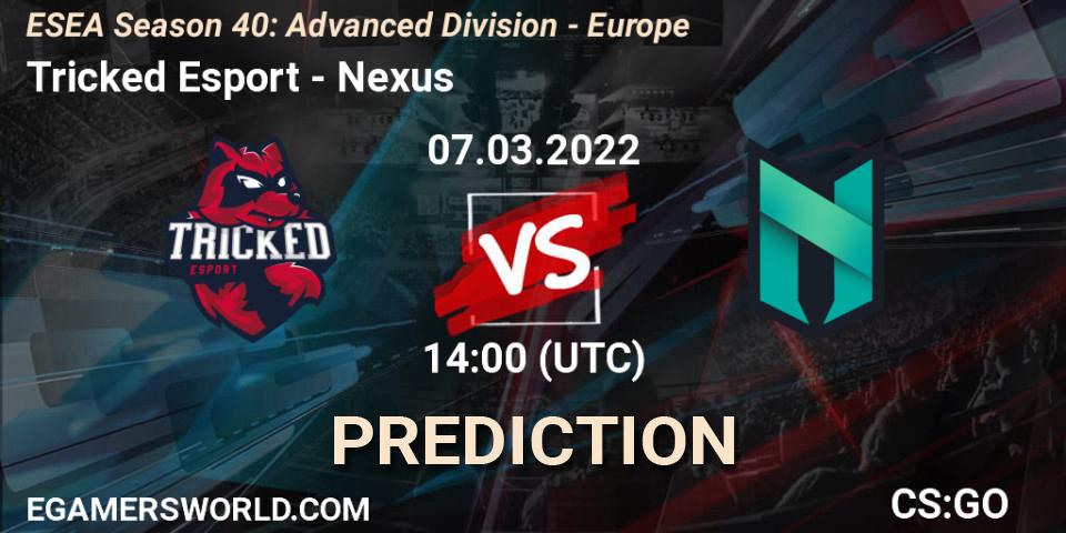 Tricked Esport - Nexus: прогноз. 07.03.2022 at 14:00, Counter-Strike (CS2), ESEA Season 40: Advanced Division - Europe