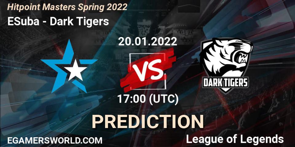 ESuba - Dark Tigers: прогноз. 20.01.2022 at 17:00, LoL, Hitpoint Masters Spring 2022
