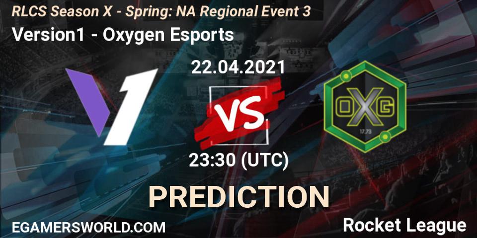 Version1 - Oxygen Esports: прогноз. 22.04.2021 at 23:30, Rocket League, RLCS Season X - Spring: NA Regional Event 3
