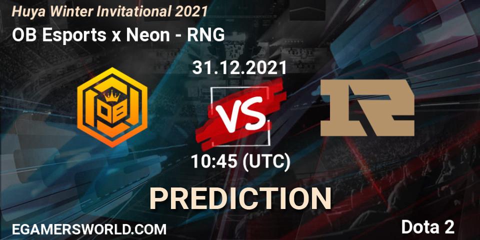 OB Esports x Neon - RNG: прогноз. 31.12.2021 at 11:04, Dota 2, Huya Winter Invitational 2021