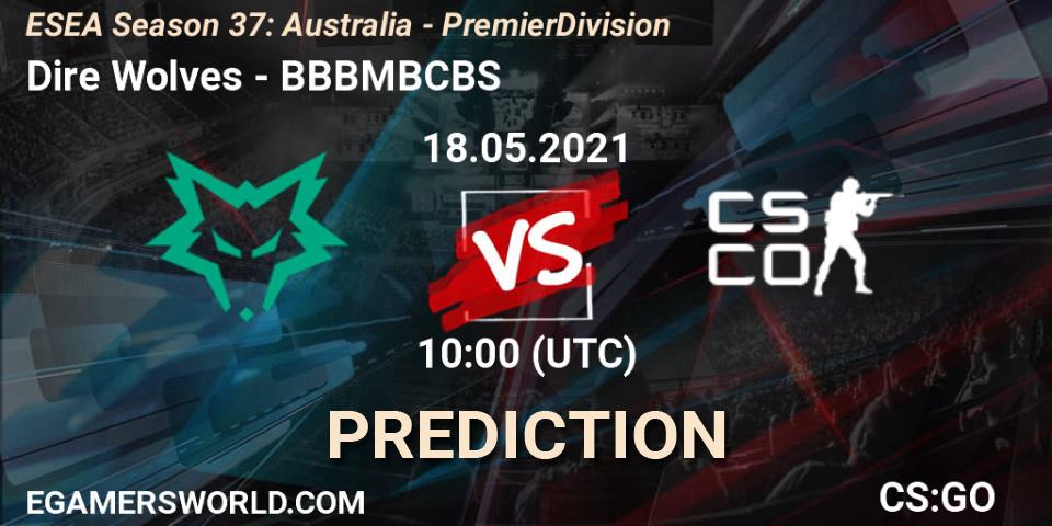 Dire Wolves - BBBMBCBS: прогноз. 18.05.2021 at 10:00, Counter-Strike (CS2), ESEA Season 37: Australia - Premier Division