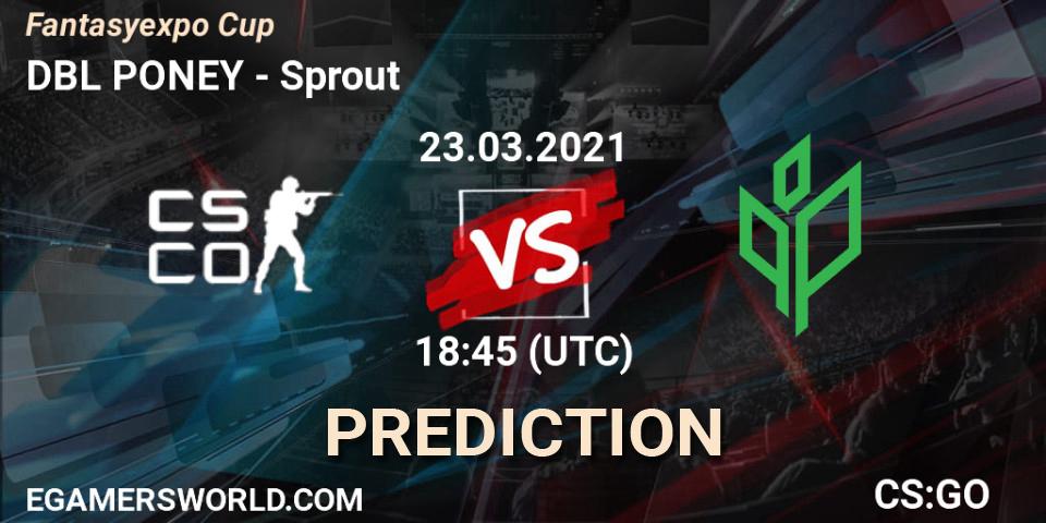 DBL PONEY - Sprout: прогноз. 23.03.2021 at 18:45, Counter-Strike (CS2), Fantasyexpo Cup Spring 2021