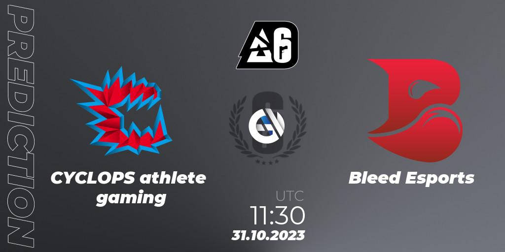 CYCLOPS athlete gaming - Bleed Esports: прогноз. 31.10.23, Rainbow Six, BLAST Major USA 2023