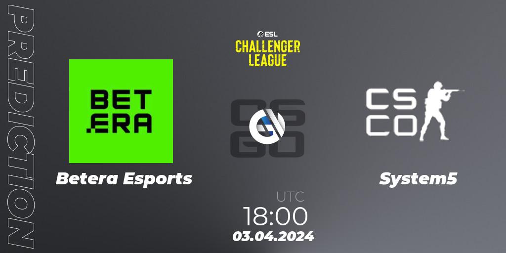 Betera Esports - System5: прогноз. 03.04.24, CS2 (CS:GO), ESL Challenger League Season 47: Europe