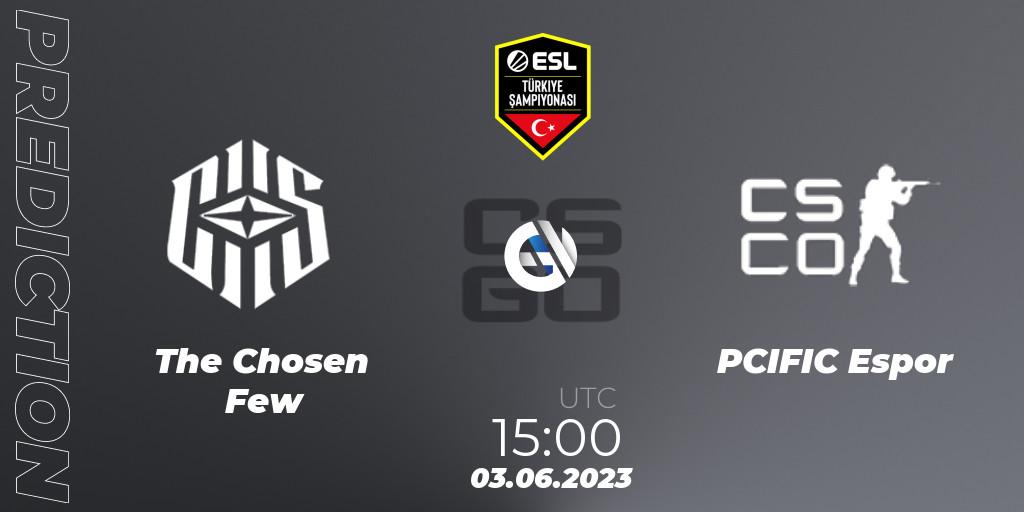 The Chosen Few - PCIFIC Espor: прогноз. 03.06.2023 at 15:00, Counter-Strike (CS2), ESL Turkey Championship Season 12