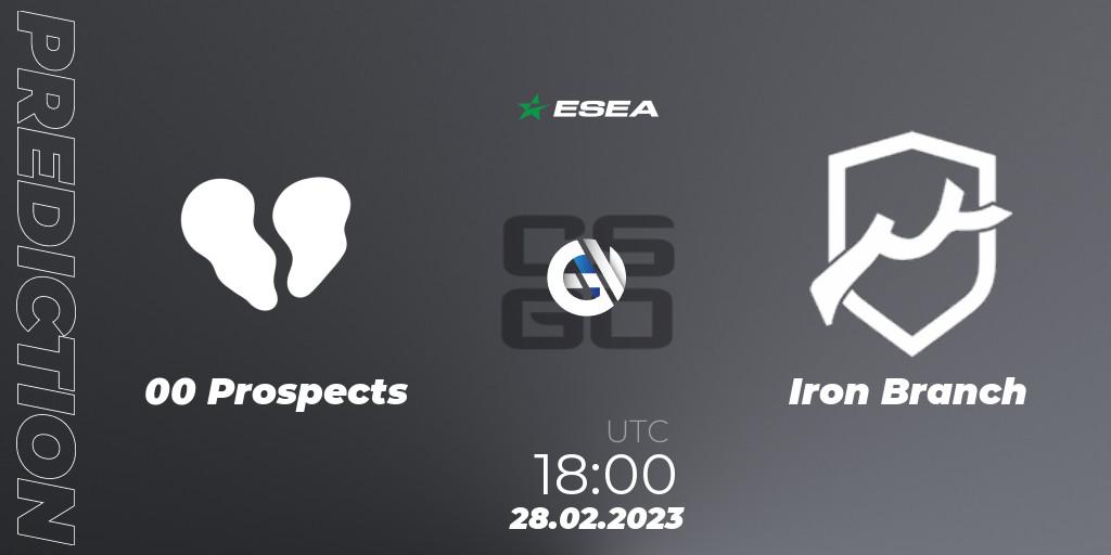 00 Prospects - Iron Branch: прогноз. 28.02.2023 at 18:00, Counter-Strike (CS2), ESEA Season 44: Advanced Division - Europe