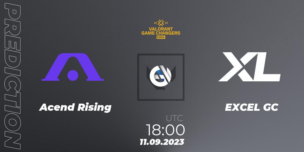 Acend Rising - EXCEL GC: прогноз. 11.09.2023 at 15:10, VALORANT, VCT 2023: Game Changers EMEA Stage 3 - Group Stage