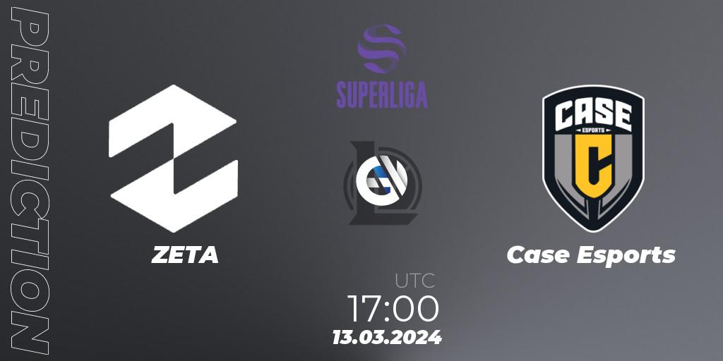 ZETA - Case Esports: прогноз. 13.03.2024 at 17:00, LoL, Superliga Spring 2024 - Group Stage