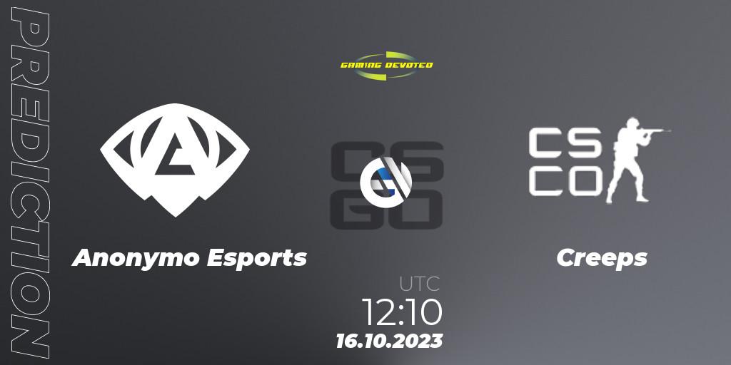 Anonymo Esports - Creeps: прогноз. 16.10.2023 at 12:10, Counter-Strike (CS2), Gaming Devoted Become The Best