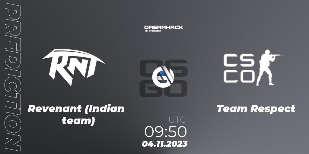 Revenant (Indian team) - Team Respect: прогноз. 04.11.2023 at 08:45, Counter-Strike (CS2), DreamHack Hyderabad Invitational 2023