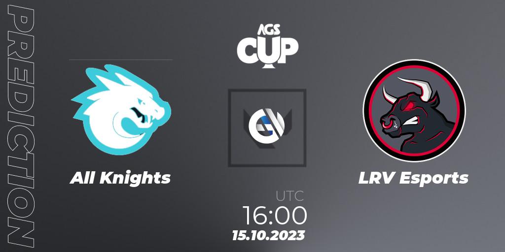 All Knights - LRV Esports: прогноз. 15.10.2023 at 23:00, VALORANT, Argentina Game Show Cup 2023