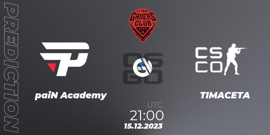 paiN Academy - TIMACETA: прогноз. 15.12.2023 at 21:00, Counter-Strike (CS2), Gamers Club Liga Série A: December 2023