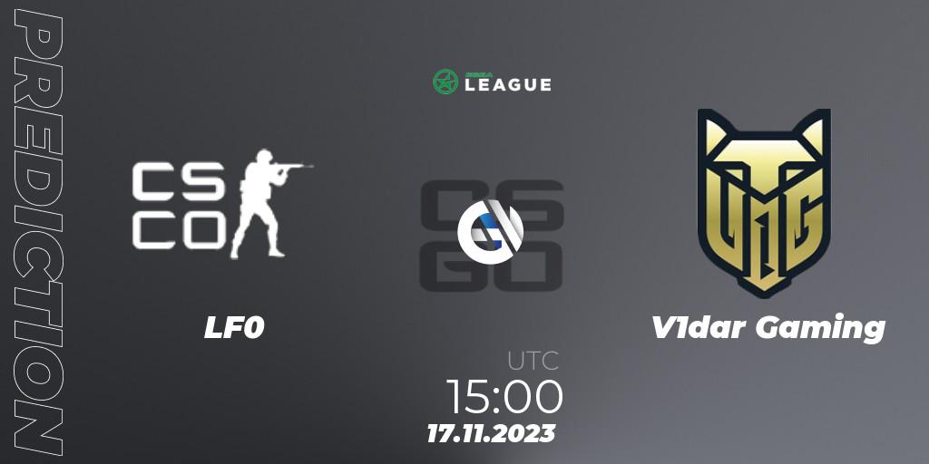 LF0 - V1dar Gaming: прогноз. 17.11.2023 at 15:00, Counter-Strike (CS2), ESEA Season 47: Advanced Division - Europe