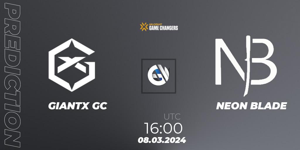 GIANTX GC - NEON BLADE: прогноз. 08.03.2024 at 16:00, VALORANT, VCT 2024: Game Changers EMEA Stage 1