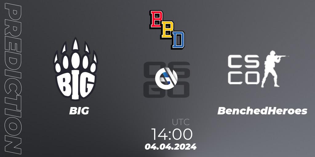 BIG - BenchedHeroes: прогноз. 04.04.24, CS2 (CS:GO), BetBoom Dacha Belgrade 2024: European Qualifier