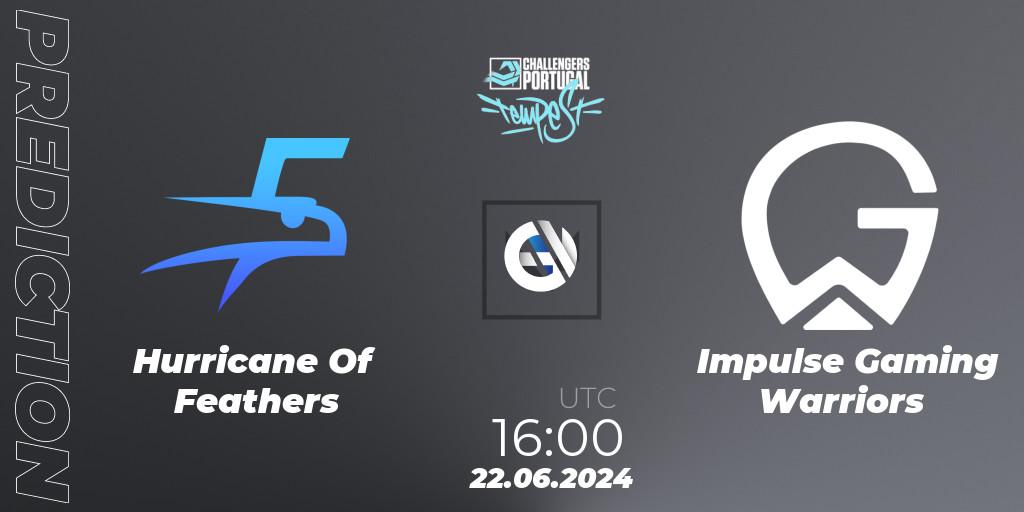 Hurricane Of Feathers - Impulse Gaming Warriors: прогноз. 22.06.2024 at 15:00, VALORANT, VALORANT Challengers 2024 Portugal: Tempest Split 2