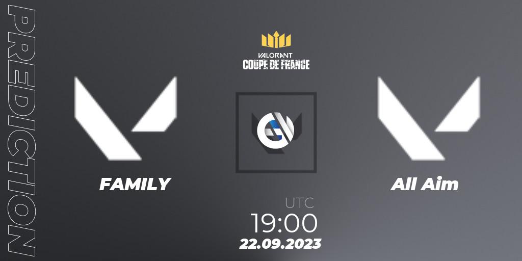 FAMILY - All Aim: прогноз. 22.09.23, VALORANT, VCL France: Revolution - Coupe De France 2023