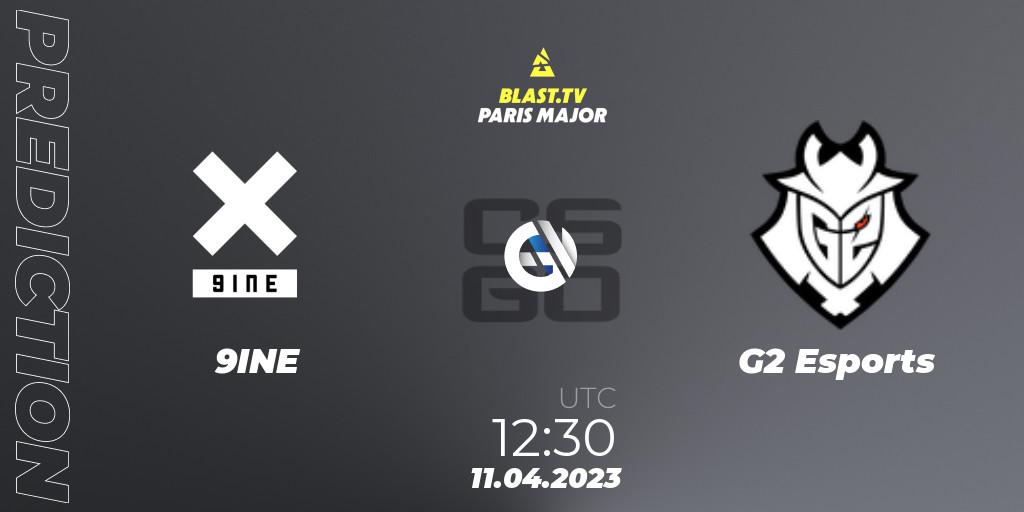 9INE - G2 Esports: прогноз. 11.04.23, CS2 (CS:GO), BLAST.tv Paris Major 2023 Europe RMR B