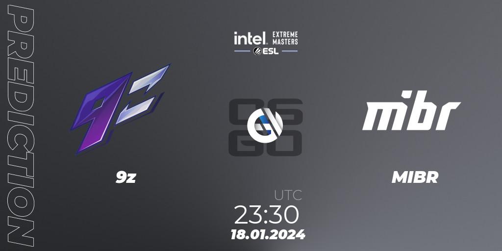 9z - MIBR: прогноз. 18.01.2024 at 23:30, Counter-Strike (CS2), Intel Extreme Masters China 2024: South American Closed Qualifier