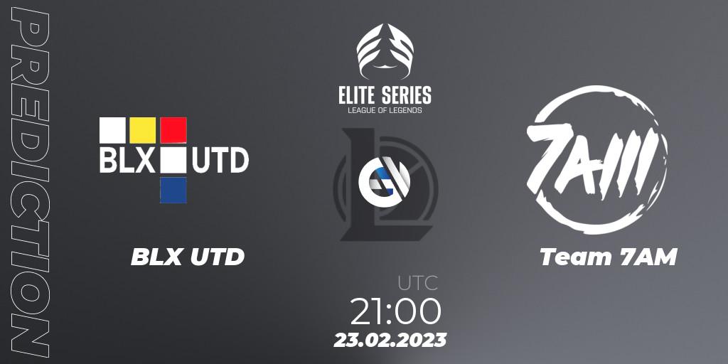 BLX UTD - Team 7AM: прогноз. 23.02.23, LoL, Elite Series Spring 2023 - Group Stage
