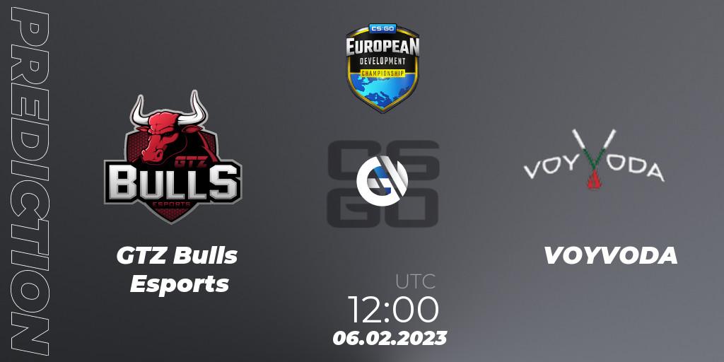 GTZ Bulls Esports - VOYVODA: прогноз. 06.02.23, CS2 (CS:GO), European Development Championship 7 Closed Qualifier