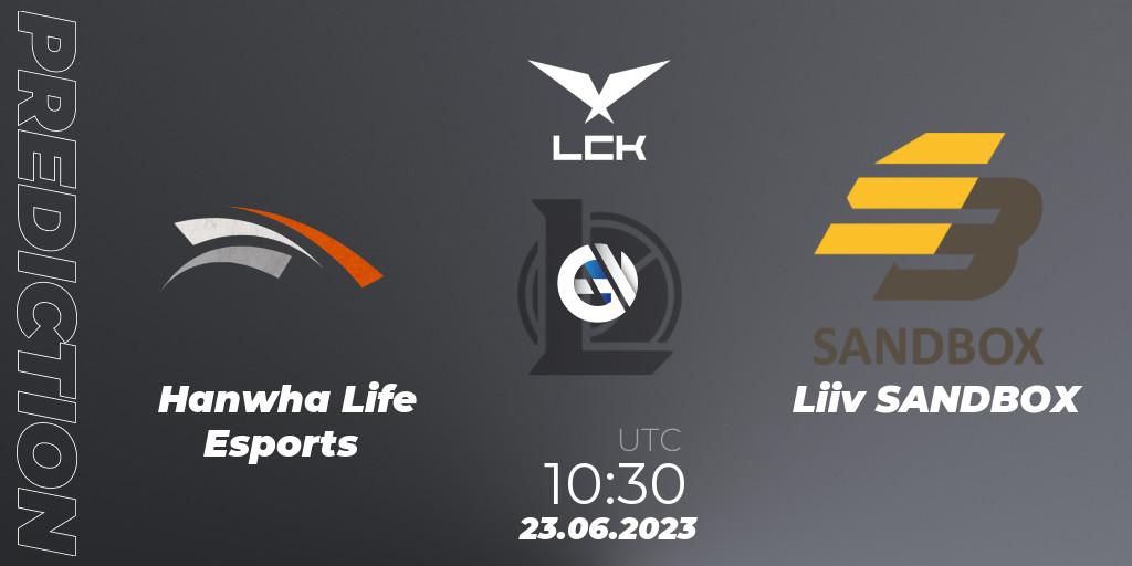 Hanwha Life Esports - Liiv SANDBOX: прогноз. 23.06.23, LoL, LCK Summer 2023 Regular Season