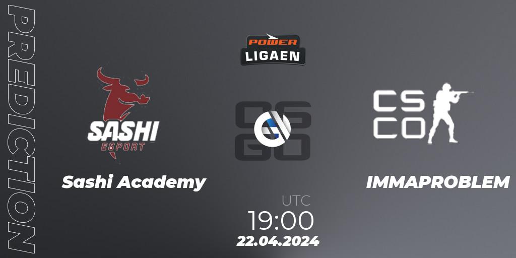 Sashi Academy - IMMAPROBLEM: прогноз. 22.04.2024 at 19:00, Counter-Strike (CS2), Dust2.dk Ligaen Season 26
