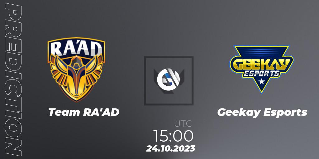 Team RA'AD - Geekay Esports: прогноз. 24.10.2023 at 15:15, VALORANT, Superdome 2023 Egypt - LE & NA Qualifier