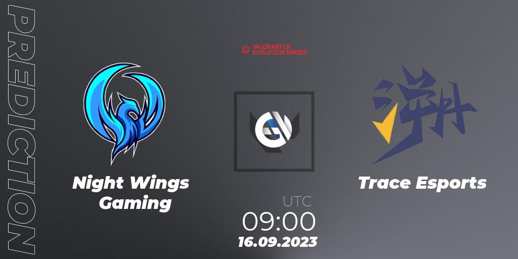 Night Wings Gaming - Trace Esports: прогноз. 16.09.23, VALORANT, VALORANT China Evolution Series Act 1: Variation - Play-In