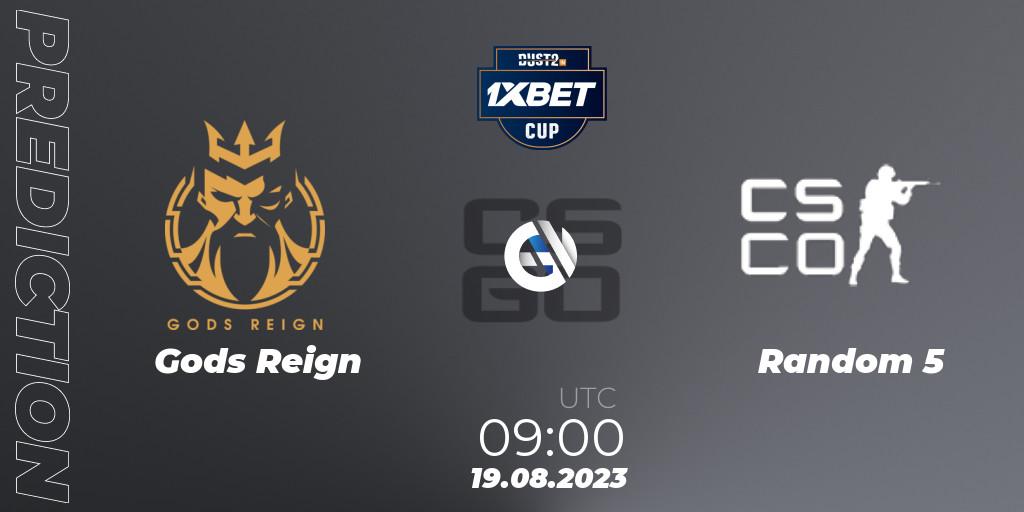 Gods Reign - Random 5: прогноз. 19.08.2023 at 09:00, Counter-Strike (CS2), Dust2.in Cup #2