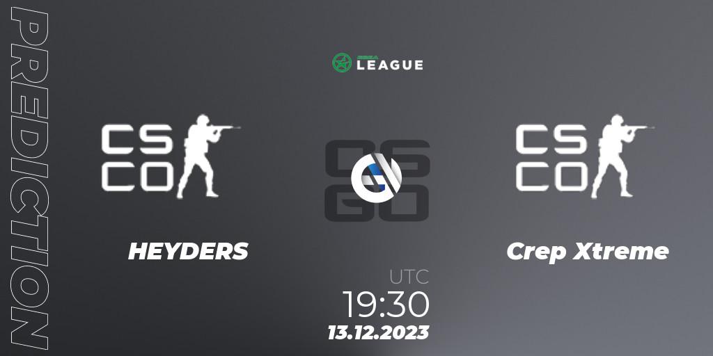 HEYDERS - Crep Xtreme: прогноз. 13.12.2023 at 19:30, Counter-Strike (CS2), ESEA Season 47: Open Division - Europe