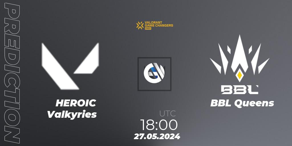 HEROIC Valkyries - BBL Queens: прогноз. 27.05.2024 at 17:10, VALORANT, VCT 2024: Game Changers EMEA Stage 2