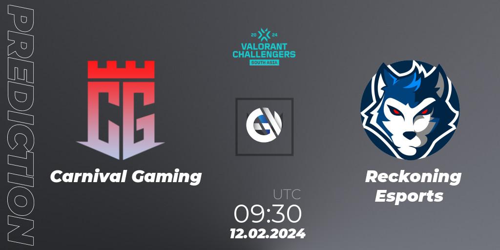 Carnival Gaming - Reckoning Esports: прогноз. 12.02.24, VALORANT, VALORANT Challengers 2024: South Asia Split 1 - Cup 1
