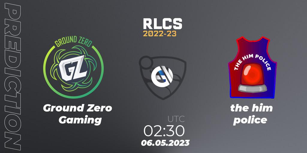 Ground Zero Gaming - the him police: прогноз. 06.05.2023 at 02:30, Rocket League, RLCS 2022-23 - Spring: Oceania Regional 1 - Spring Open
