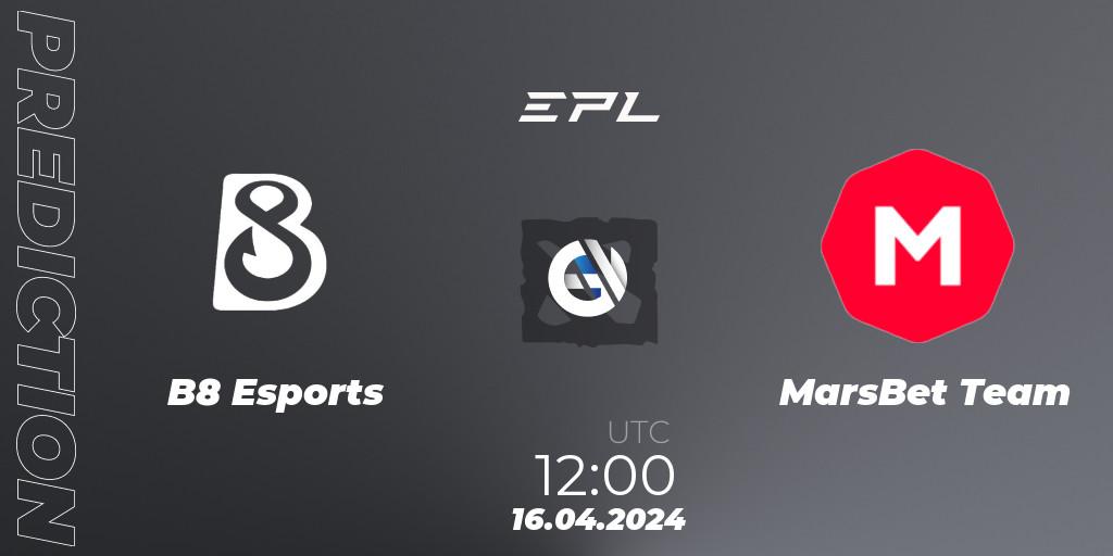B8 Esports - MarsBet Team: прогноз. 16.04.24, Dota 2, European Pro League Season 17
