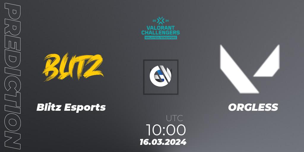Blitz Esports - ORGLESS: прогноз. 16.03.2024 at 10:00, VALORANT, VALORANT Challengers Malaysia & Singapore 2024: Split 1