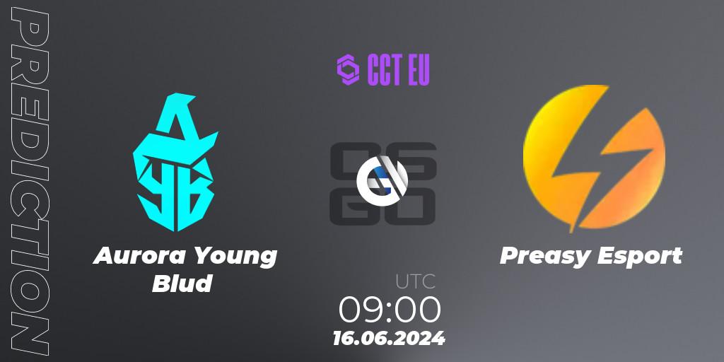 Aurora Young Blud - Preasy Esport: прогноз. 16.06.2024 at 09:00, Counter-Strike (CS2), CCT Season 2 European Series #6 Play-In