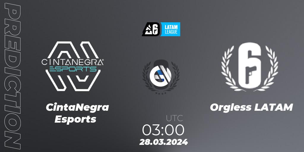 CintaNegra Esports - Orgless LATAM: прогноз. 28.03.2024 at 03:00, Rainbow Six, LATAM League 2024 - Stage 1: LATAM North