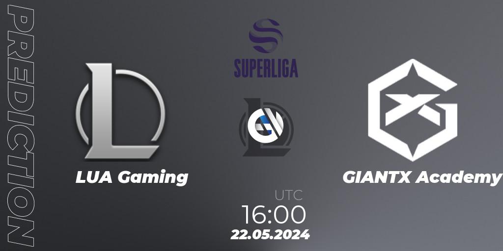 LUA Gaming - GIANTX Academy: прогноз. 22.05.2024 at 16:00, LoL, LVP Superliga Summer 2024