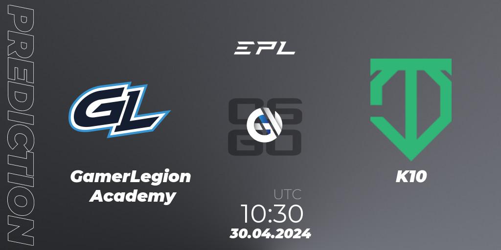GamerLegion Academy - K10: прогноз. 30.04.2024 at 11:15, Counter-Strike (CS2), European Pro League Season 17: Division 2