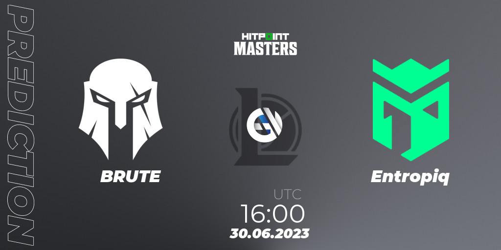 BRUTE - Entropiq: прогноз. 30.06.2023 at 17:15, LoL, Hitpoint Masters Summer 2023 - Group Stage