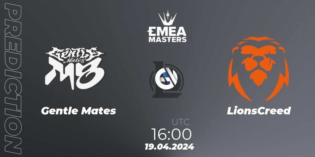 Gentle Mates - LionsCreed: прогноз. 19.04.2024 at 16:00, LoL, EMEA Masters Spring 2024 - Group Stage