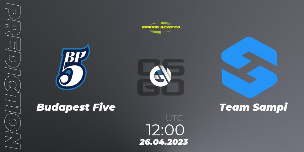 Budapest Five - Team Sampi: прогноз. 26.04.23, CS2 (CS:GO), Gaming Devoted Become The Best: Series #1