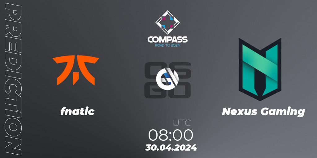 fnatic - Nexus Gaming: прогноз. 30.04.2024 at 08:00, Counter-Strike (CS2), YaLLa Compass Spring 2024