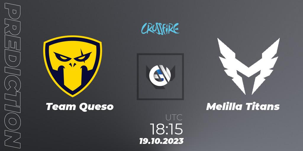 Team Queso - Melilla Titans: прогноз. 19.10.23, VALORANT, LVP - Crossfire Cup 2023: Contenders #2