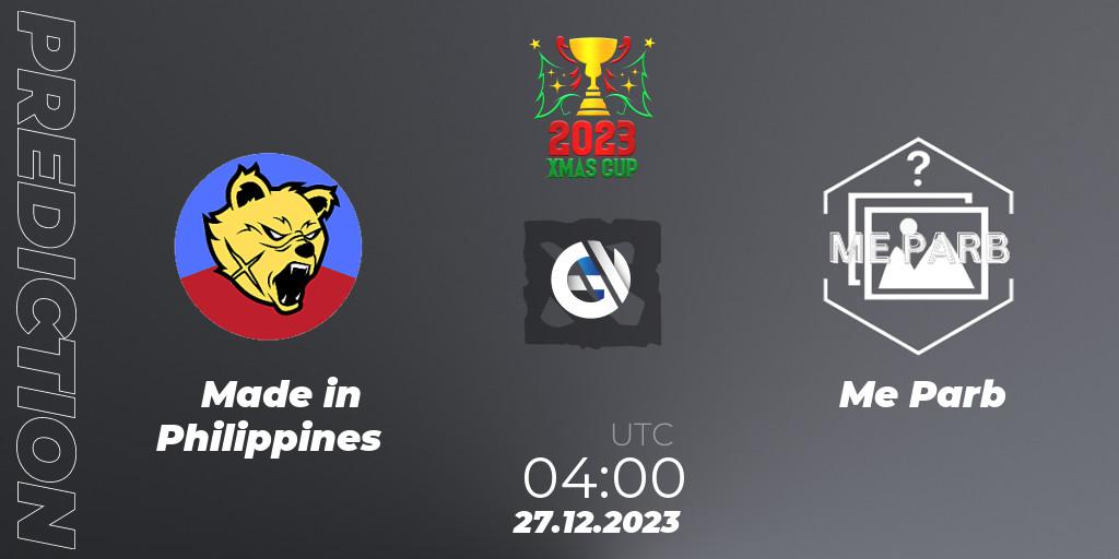 Made in Philippines - Me Parb: прогноз. 27.12.2023 at 04:50, Dota 2, Xmas Cup 2023