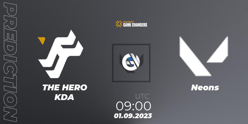 THE HERO KDA - Neons: прогноз. 01.09.2023 at 09:00, VALORANT, VCT 2023: Game Changers APAC Open Last Chance Qualifier
