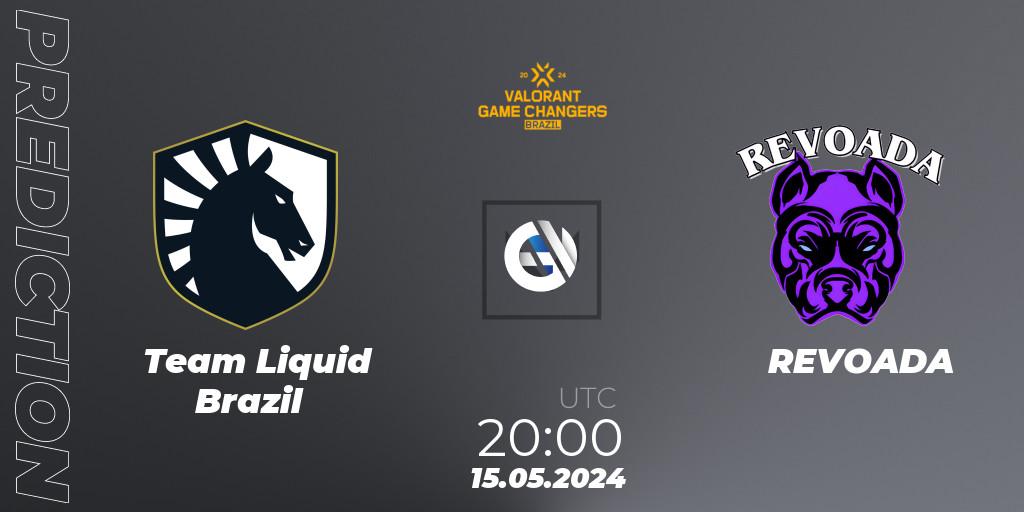 Team Liquid Brazil - REVOADA: прогноз. 15.05.2024 at 20:00, VALORANT, VCT 2024: Game Changers Brazil Series 1