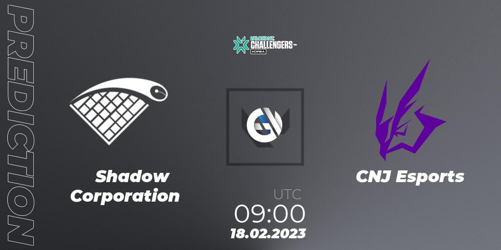 Shadow Corporation - CNJ Esports: прогноз. 18.02.2023 at 09:30, VALORANT, VALORANT Challengers 2023: Korea Split 1