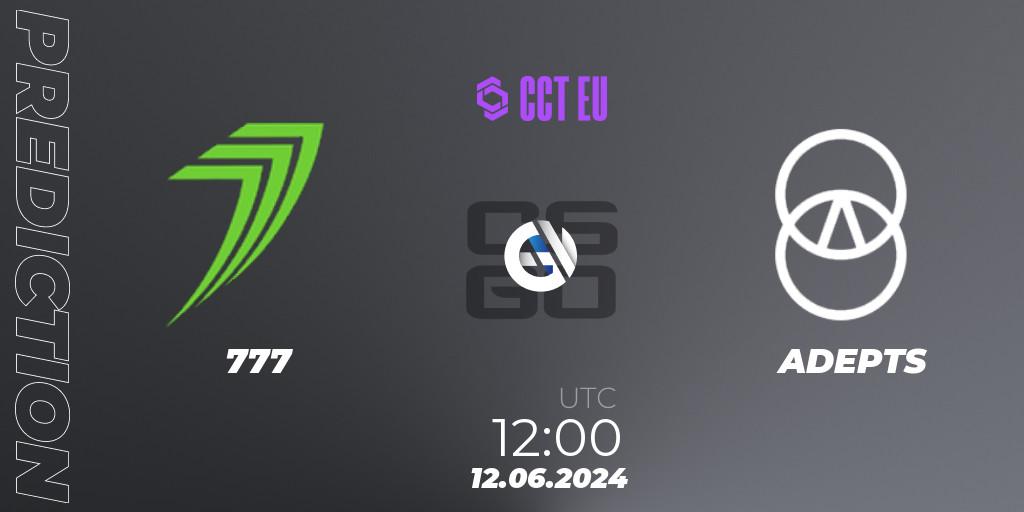 777 - ADEPTS: прогноз. 12.06.2024 at 12:00, Counter-Strike (CS2), CCT Season 2 European Series #6 Play-In